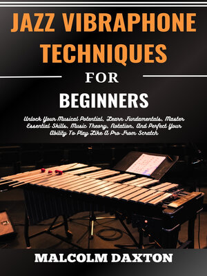 cover image of JAZZ VIBRAPHONE TECHNIQUES FOR BEGINNERS